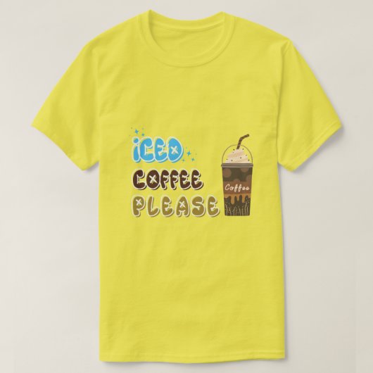 アイスコーヒーをお願い Tシャツ (デザイン正面)