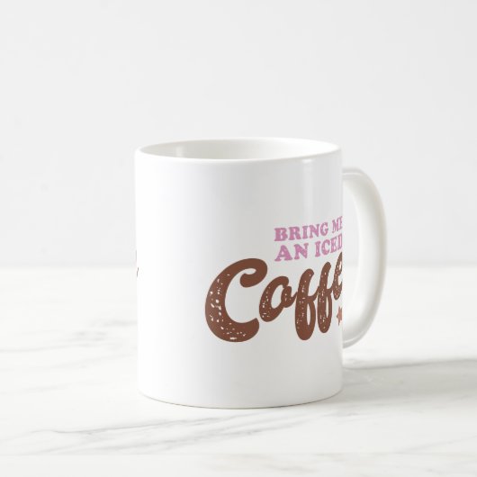 アイスコーヒーを持ってきてくれ コーヒーマグカップ (正面右)