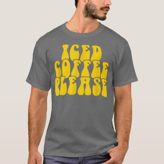 アイスコーヒーPlease169 Tシャツ
