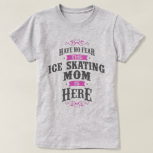 アイススケートで滑るのお母さんがTシャツに来るのを恐れない Tシャツ