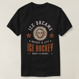 アイスドリームホッケーは人生アイスホッケーファンギア Tシャツ
