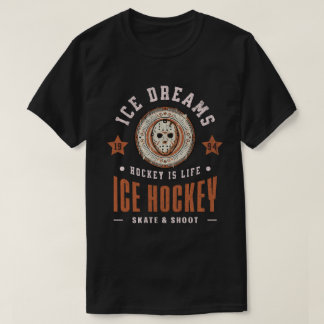 アイスドリームホッケーは人生アイスホッケーファンギア Tシャツ