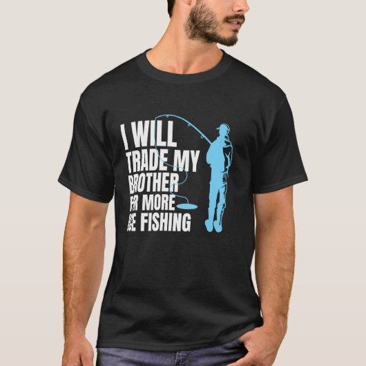 アイスフィッシングのために兄を売ります Tシャツ (正面)