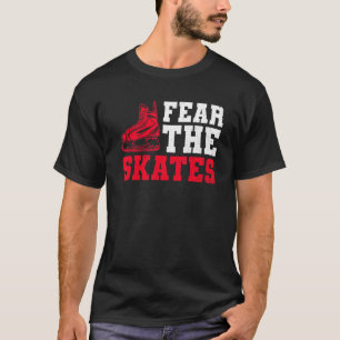 アイスホッケーのチームの引用文のためにスケート選手を恐れる Tシャツ