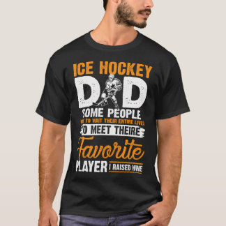 アイスホッケーパパ選手を育てお気に入りのた Tシャツ
