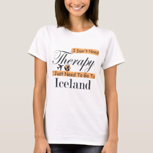 アイスランドに行くセラピーは必要ない Tシャツ