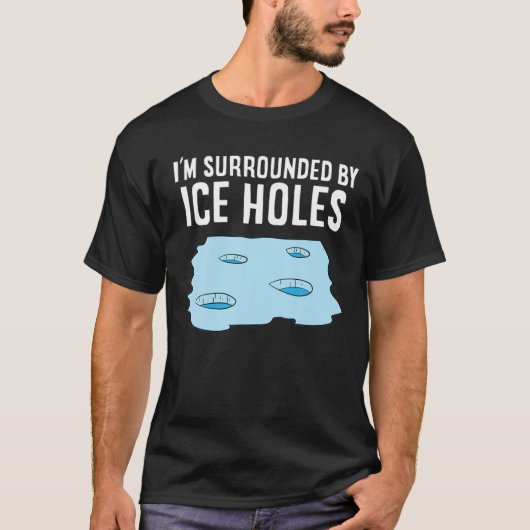 アイス魚釣りアイはアイスフィッシャーマンに囲まれている Tシャツ (正面)