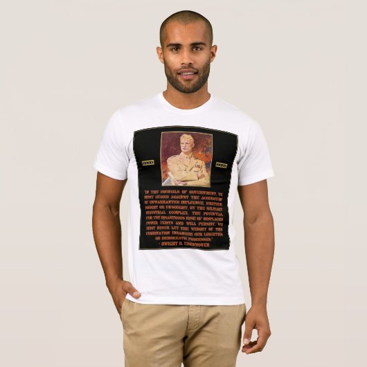 アイゼンハワーの引用文は軍産複合について警告します Tシャツ (正面フル)