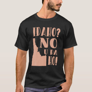 アイダホのウダホ州おもしろいユーモアTシャツ Tシャツ