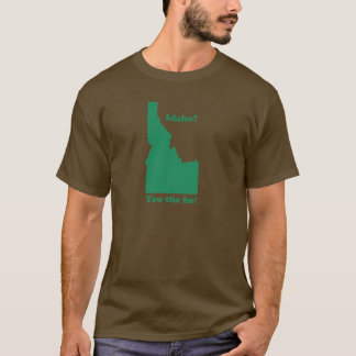 アイダホ州?この野郎! Tシャツ
