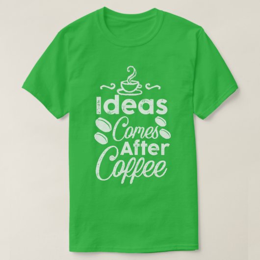 アイディア来アフターコーヒー Tシャツ (デザイン正面)