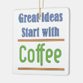 アイディア素晴らしはコーヒーで始まる セラミックオーナメント (左)