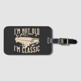 アイムは古くないイムクラシックモダンブエレガントラックトレンディー ラゲッジタグ