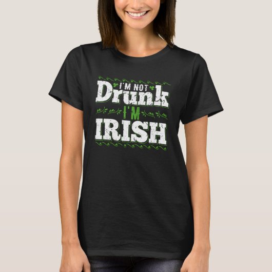 アイムアイリッシュ飲ギャグforSt pattys day・ドリン Tシャツ (正面)