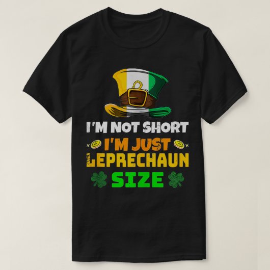アイムショートアイムサイズおもしろいSt patricks day2 Tシャツ (デザイン正面)