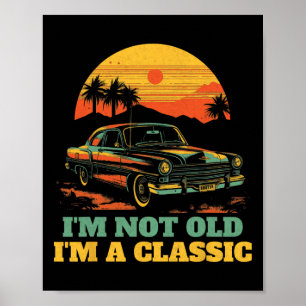 アイムノオールドIm A Clic - Faters Day - Vintage Car ポスター