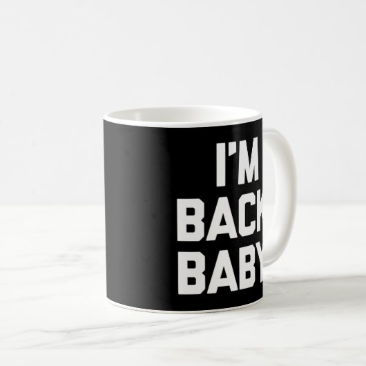 アイムバックベビーことわざノベルティユーモア コーヒーマグカップ (正面右)
