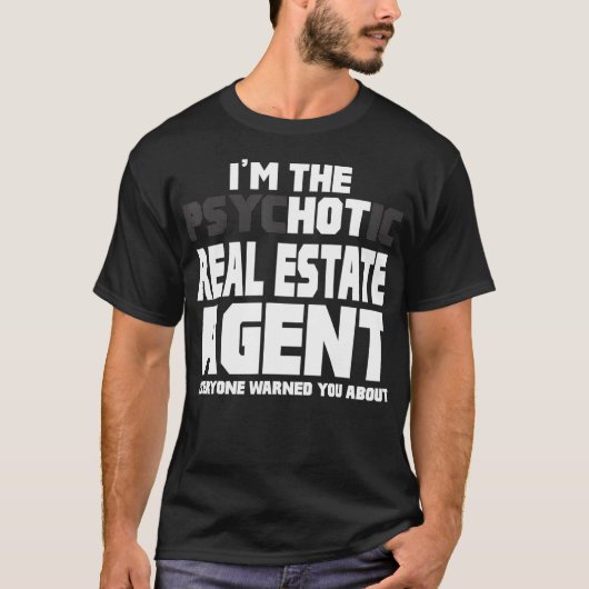 アイム精神病熱い不動産実在代理ギフトおもしろい Tシャツ (正面)