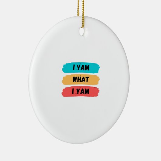 アイヤムイヤムイヤムアイヤムおもしろいクラシック セラミックオーナメント (右)