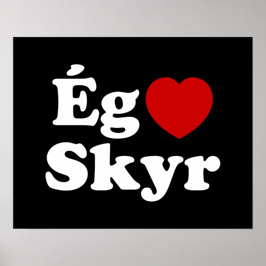 アイランドスカイール大好き [Ég Elska Skyr] アイスランド ポスター (正面)