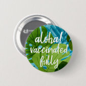 アイランドスピリットハワイアンモンスターワクチン接種ティール(緑がかった色) 缶バッジ (正面&裏面)