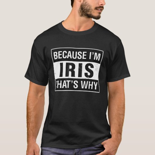 アイリス名アイリスだから Tシャツ (正面)