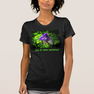 アイリス(私の願い)は夏だった Tシャツ