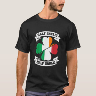 アイリッシュイタリアンハーフゲリックハーフガーリックサンパトリック Tシャツ