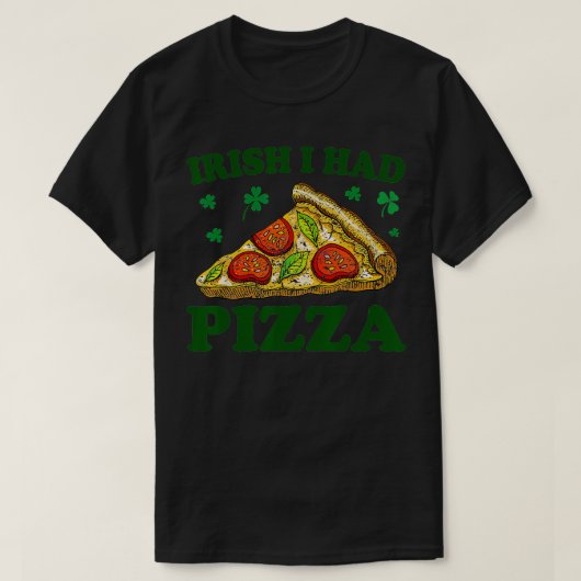 アイリッシュ私はピザおもしろいSaint patricks dayピザF Tシャツ (デザイン正面)