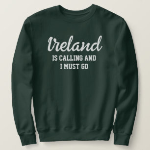 アイルランドが行かないと言っている スウェットシャツ