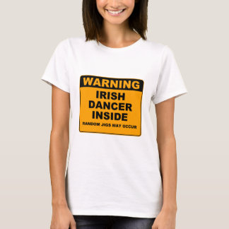 、アイルランドのダンサー中警告します Tシャツ