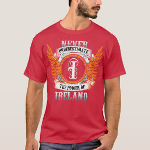 アイルランドのネームシャツは力を過小評価しない Tシャツ