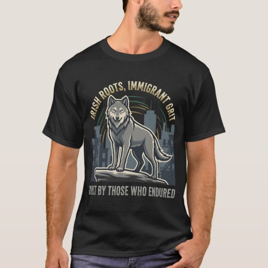 アイルランドのルーツを持つ移民のたゆまぬ努力 ウルフ Tシャツ (正面)