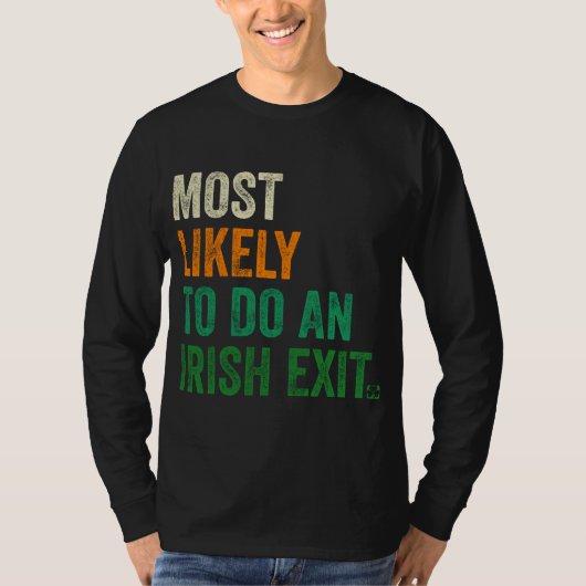 アイルランドの出口を行う可能性が最も高おもしろいい Tシャツ (正面)