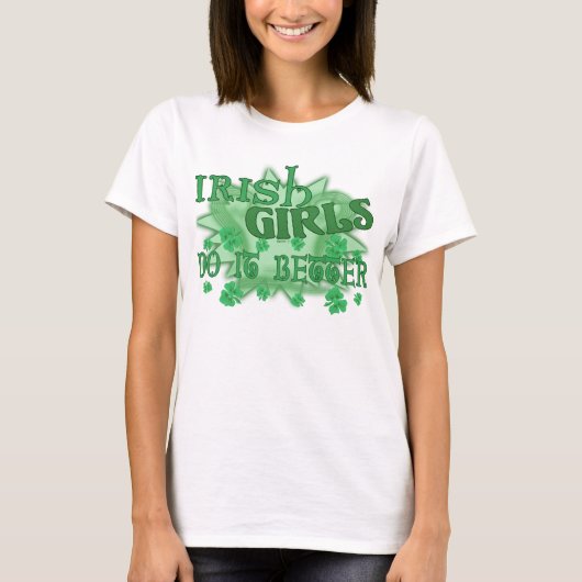 アイルランドの女の子の方が良い Tシャツ (正面)