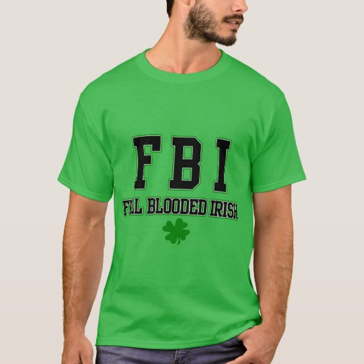 アイルランドのFBIフルブラッドアイリッシュシャツ Tシャツ (正面)