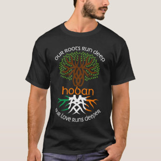 アイルランドのHOBANファミリー名私たちの愛の深走い名前 Tシャツ