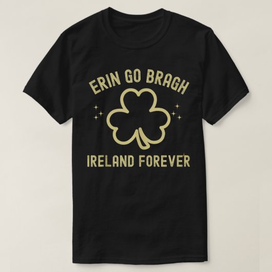 アイルランドフォーエバーエリンゴーブラグSt patricks day Tシャツ (デザイン正面)