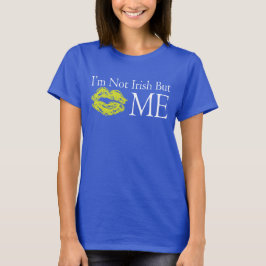 アイルランド人じゃないけど….. Tシャツ