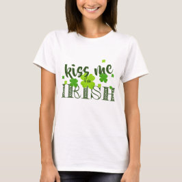 アイルランド人だってキスして St.パトリックの緑のクローバー Tシャツ
