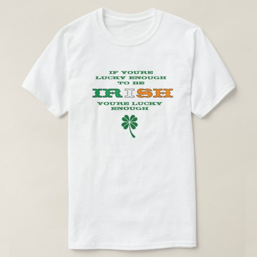 アイルランド人でラッキー Tシャツ (デザイン正面)