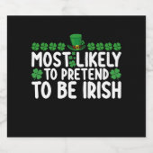 アイルランド人のふりをする可能性が最も高いSt patricks day ビールラベル (シングルラベル)