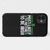 アイルランド人のふりをする可能性が最も高いSt patricks day Case-Mate iPhoneケース (裏面(横))