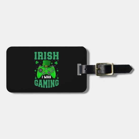 アイルランド人の私はゲームをしていた ラゲッジタグ (正面横)