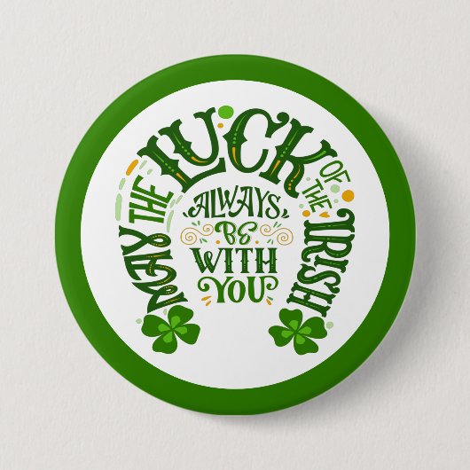 アイルランド人の運がいつも君と共に運が尽きるか 缶バッジ (正面)