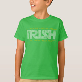 アイルランド人の運が君と一緒に来てくれたら Tシャツ