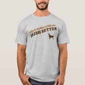 アイルランド人セッターの方が人生は好い Tシャツ (正面)