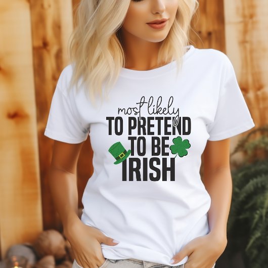 アイルランド人女性のふりをする可能性が最も高い Tシャツ