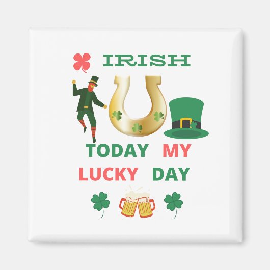 アイルランド今日の私の幸運な日 マグネット (正面)
