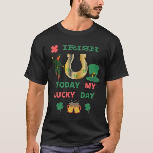 アイルランド今日の私の幸運な日 Tシャツ (正面)